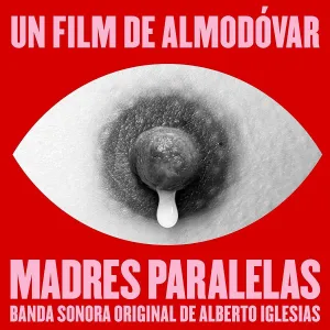 Alberto Iglesias - Madres Paralelas [Audio CD]