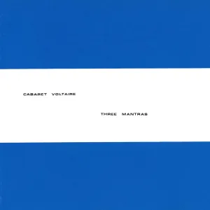 Caberet Voltaire - Three Mantras [Audio CD]