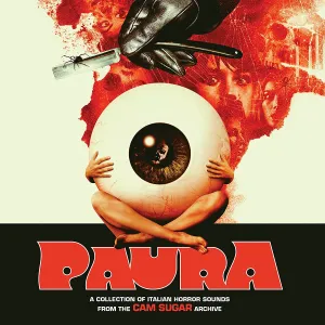 CAM Sugar - PAURA: A Collection Of Italian Horror Sounds From The CAM Sugar Archives [Audio CD]