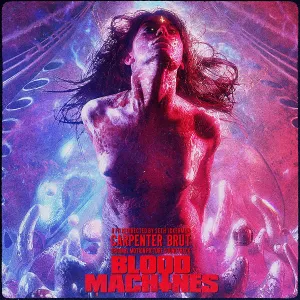 Carpenter Brut - Blood Machines Soundtrack [Audio CD]
