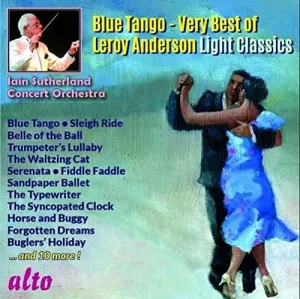 Iain Sutherland Concert Orchestra - Blue Tango Very Best of Leroy Anderson Light Classic [Audio CD]