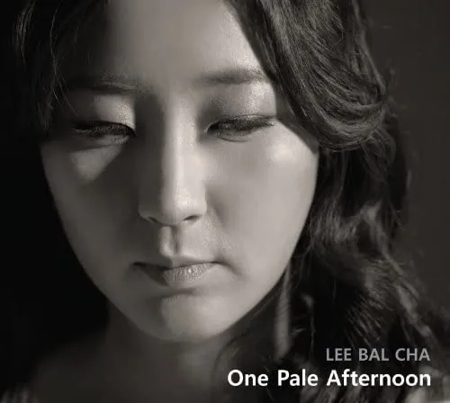 Lee Bal Cha - One Pale Afternoon [Audio CD]