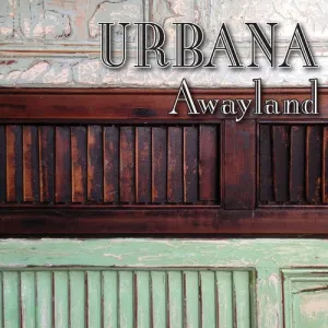Urbana - Awayland [Audio CD]