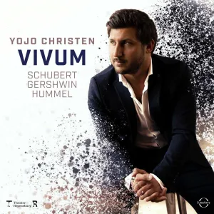 VIVUM - Yojo Christen plays Gershwin, Hummel & Schubert [Audio CD]